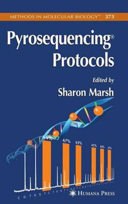 Pyrosequencing Protocols, Sharon Marsh - Paperback - 9781617376931