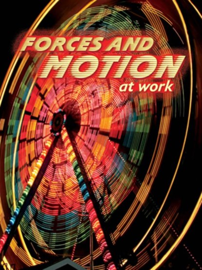 Forces and Motion at Work, Shirley Duke - Paperback - 9781617419904