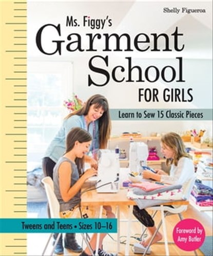 Ms. Figgy's Garment School for Girls, Shelly Figueroa - Ebook - 9781617450631