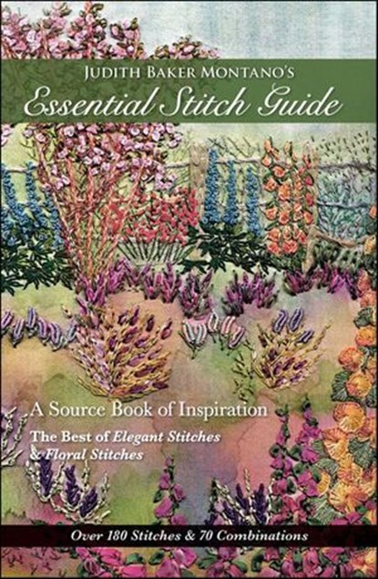 Judith Baker Montano's Essential Stitch Guide, Judith Baker Montano - Ebook - 9781617450785