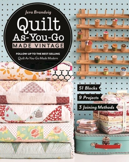 Quilt As-You-Go Made Vintage, Jera Brandvig - Paperback - 9781617454721