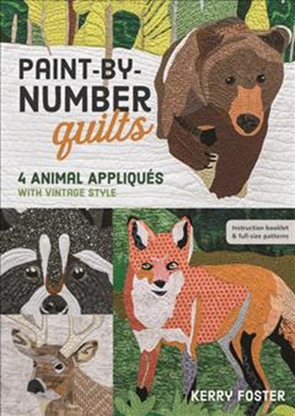Paint-by-Number Quilts, Kerry Foster - Paperback - 9781617455384