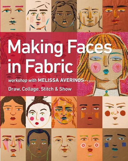 Making Faces in Fabric, Melissa Averinos - Paperback - 9781617455445