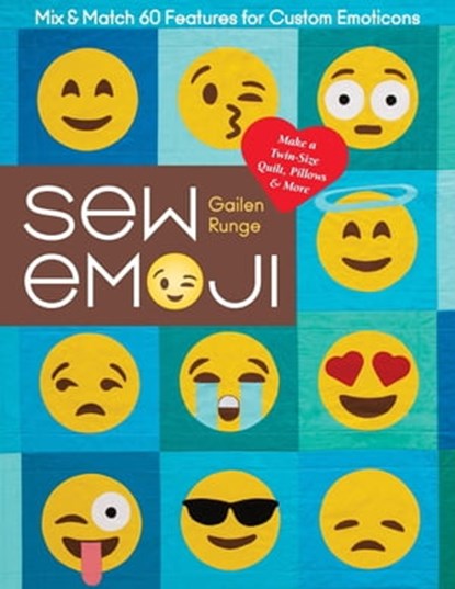 Sew Emoji, Gailen Runge - Ebook - 9781617457715