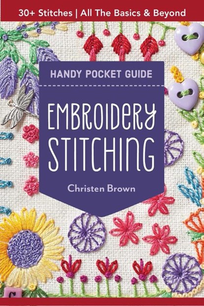 Embroidery Stitching Handy Pocket Guide, Christen Brown - Paperback - 9781617457791