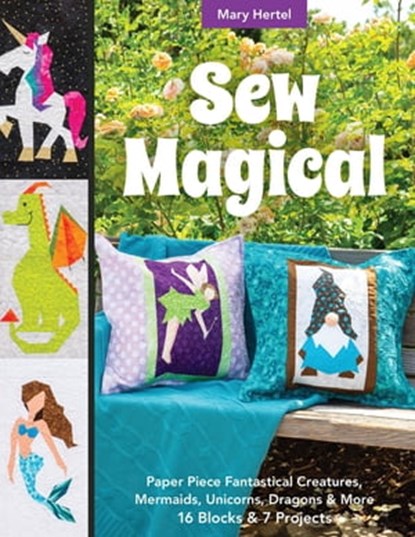 Sew Magical, Mary Hertel - Ebook - 9781617459245