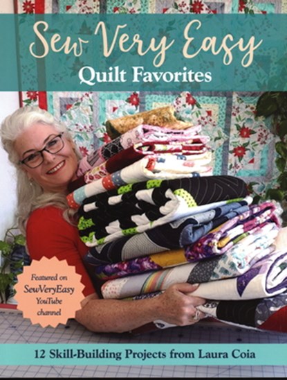 Sew Very Easy Quilt Favorites, Laura Coia - Paperback - 9781617459252