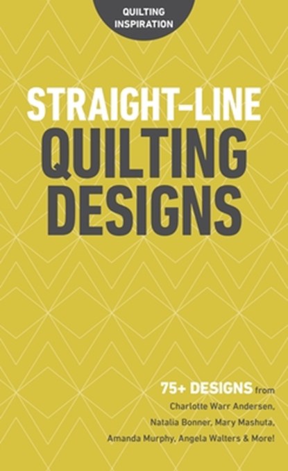 Straight-Line Quilting Designs, C&T Publishing - Paperback - 9781617459276