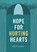 Hope for Hurting Hearts, Greg Laurie - Paperback - 9781617540226