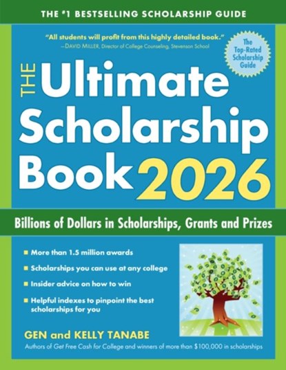 The Ultimate Scholarship Book 2026, Gen Tanabe ; Kelly Tanabe - Paperback - 9781617601910