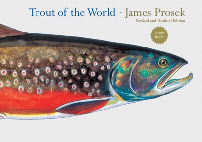 Trout of the World, James Prosek - Gebonden - 9781617690235