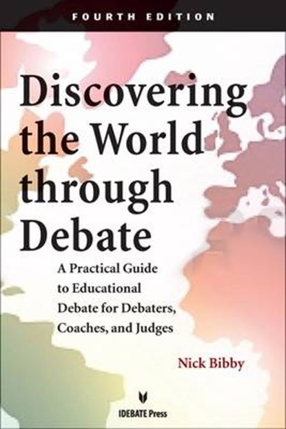 Discovering the World Through Debate, Nick Bibby - Paperback - 9781617700897