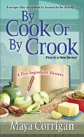 By Cook or by Crook | Maya Corrigan | 