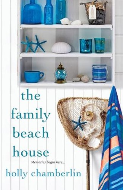 The Family Beach House, Holly Chamberlin - Paperback - 9781617732485