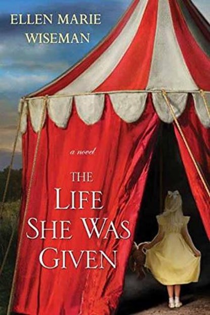 The Life She Was Given, Ellen Marie Wiseman - Paperback - 9781617734496