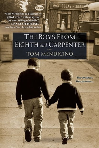 The Boys from Eighth and Carpenter, Tom Mendicino - Ebook - 9781617737954