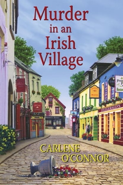 Murder in an Irish Village, Carlene O'Connor - Ebook - 9781617738456