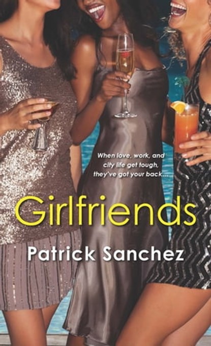 Girlfriends, Patrick Sanchez - Ebook - 9781617739033