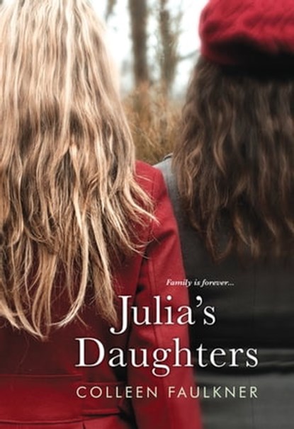 Julia's Daughters, Colleen Faulkner - Ebook - 9781617739347