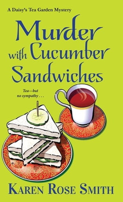 Murder with Cucumber Sandwiches, Karen Rose Smith - Ebook - 9781617739651