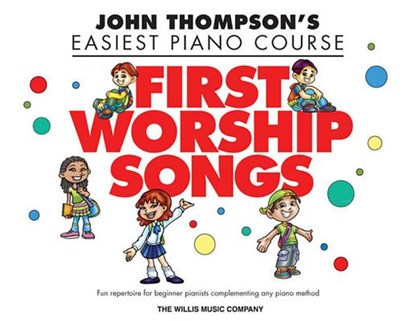 First Worship Songs: Elementary Level, Hal Leonard Corp - Paperback - 9781617743276