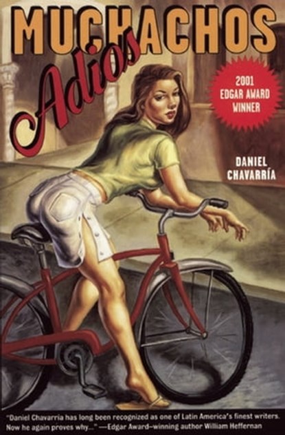 Adios Muchachos, Daniel Chavarría - Ebook - 9781617750847