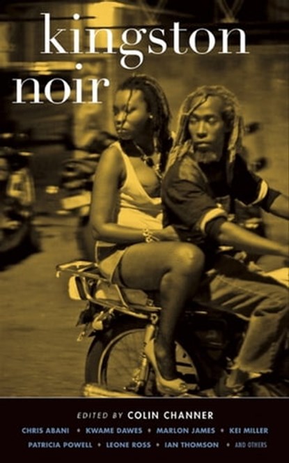 Kingston Noir, Colin Channer - Ebook - 9781617751172