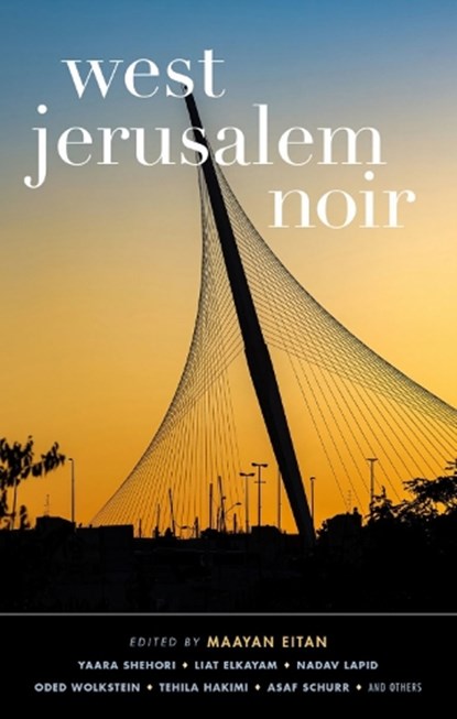 West Jerusalem Noir, Maayan Eitan - Paperback - 9781617752292
