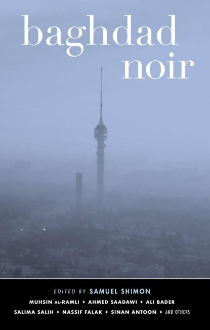Baghdad Noir, Samuel Shimon - Paperback - 9781617753435