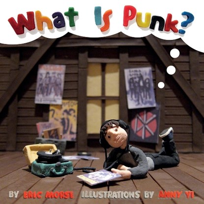 What Is Punk?, Eric Morse - Gebonden - 9781617753923