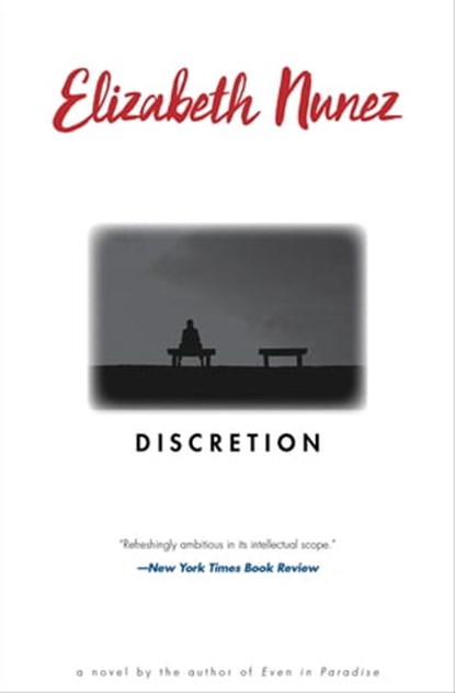 Discretion, Elizabeth Nunez - Ebook - 9781617755460