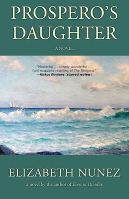 Prospero's Daughter, Elizabeth Nunez - Gebonden - 9781617755477