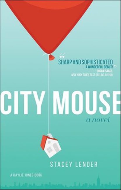 City Mouse, Stacey Lender - Ebook - 9781617755613