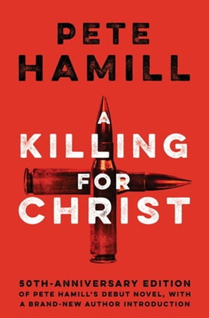 A Killing for Christ, Pete Hamill - Ebook - 9781617755989