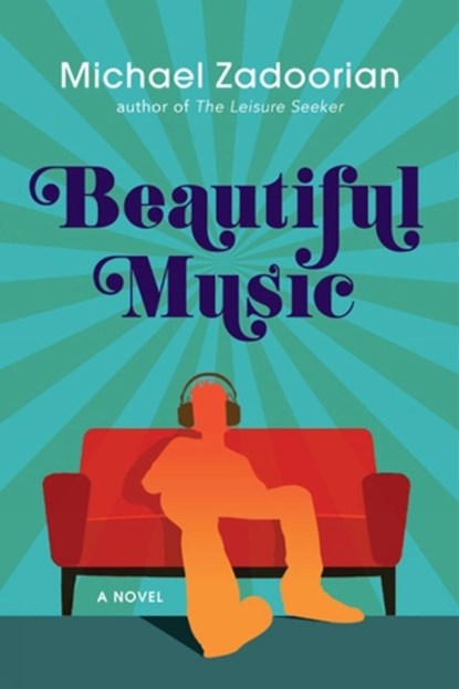 Beautiful Music, Michael Zadoorian - Paperback - 9781617756276