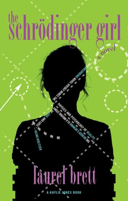 The Schrodinger Girl, Laurel Brett - Paperback - 9781617757297