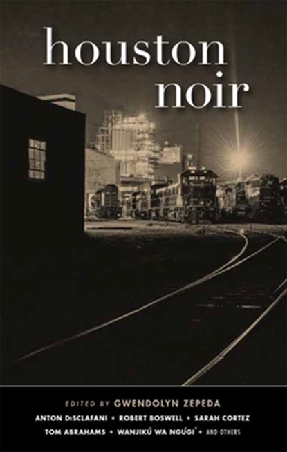 Houston Noir, Gwendolyn Zepeda - Gebonden - 9781617758041