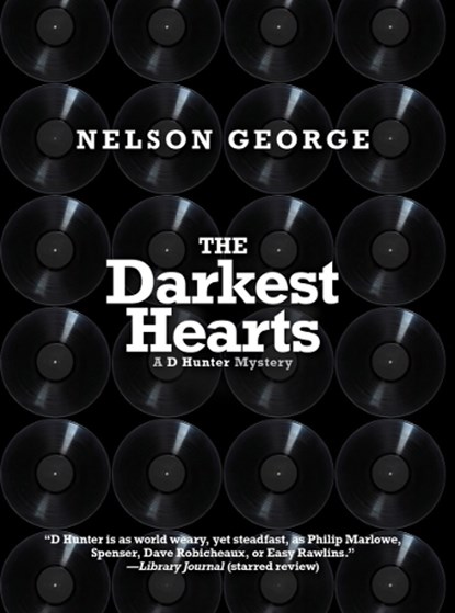 The Darkest Hearts, Nelson George - Gebonden - 9781617758225