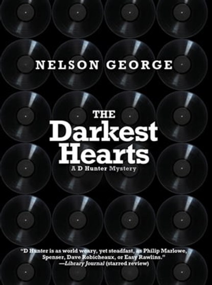 The Darkest Hearts, Nelson George - Ebook - 9781617758249
