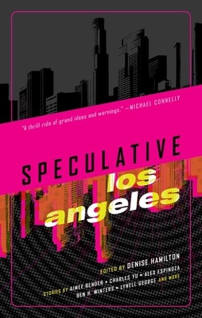 Speculative Los Angeles, Denise Hamilton - Paperback - 9781617758560
