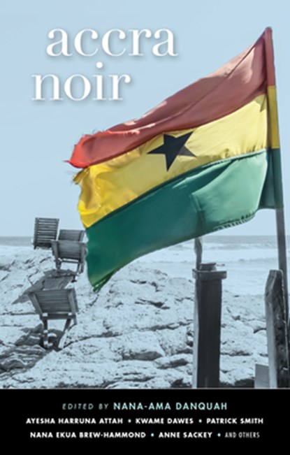 Accra Noir, Nana-Ama Danquah - Gebonden - 9781617759567