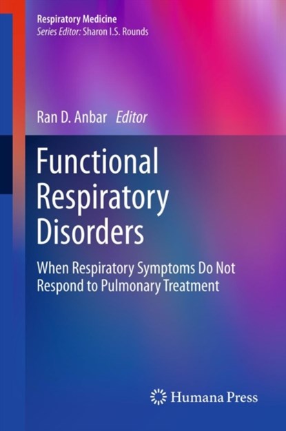Functional Respiratory Disorders, Ran D Anbar - Gebonden - 9781617798566