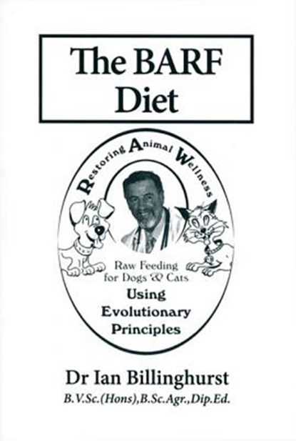 BARF DIET, Ian Billinghurst - Paperback - 9781617811692