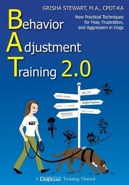 BEHAVIOUR ADJUSTMENT TRAINING 2.0, GRISHA STEWART - Paperback - 9781617811746