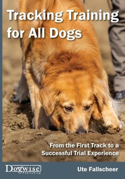 Tracking Training for All Dogs, Ute Falscheer - Paperback - 9781617812903