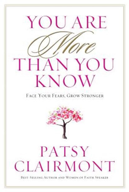 YOU ARE MORE THAN YOU KNOW, Patsy Clairmont - Paperback - 9781617953255