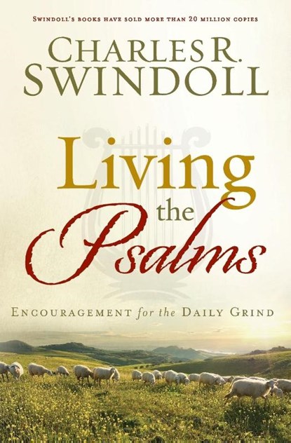 LIVING THE PSALMS, Charles R. Swindoll - Paperback - 9781617953729