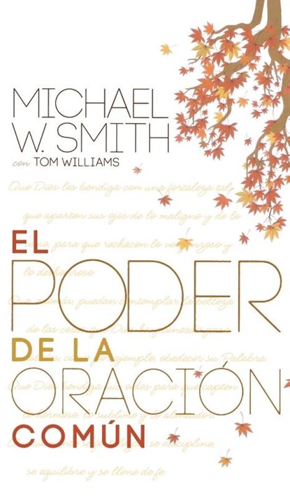 EL PODER DE LA ORACI?N COM?N, Michael W. Smith - Gebonden - 9781617954467