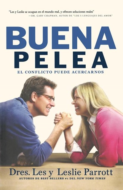 LA BUENA PELEA, Les Parrott ; Leslie Parrott - Paperback - 9781617954580