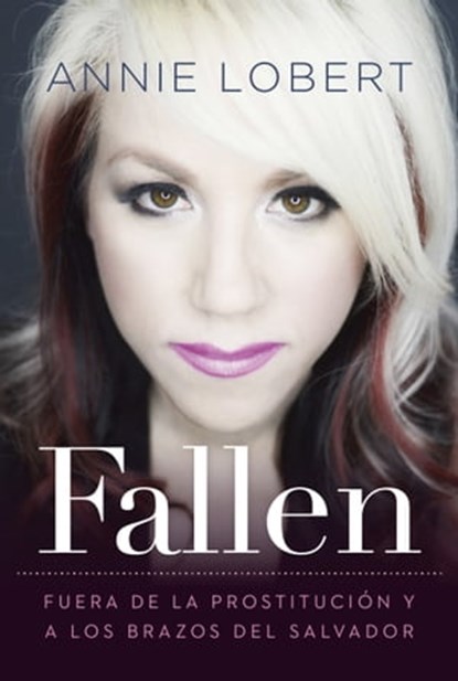 Fallen, Annie Lobert - Ebook - 9781617956492